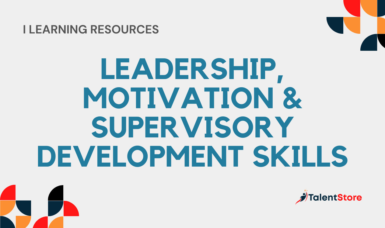 Leadership, Motivation & Supervisory Development Skills – TalentStore