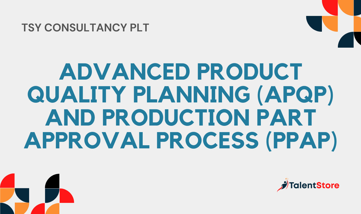 Advanced Product Quality Planning (APQP) and Production Part Approval ...