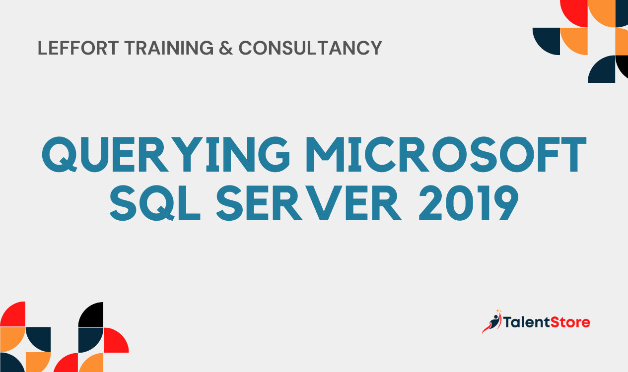 Querying Microsoft SQL Server 2019 – TalentStore
