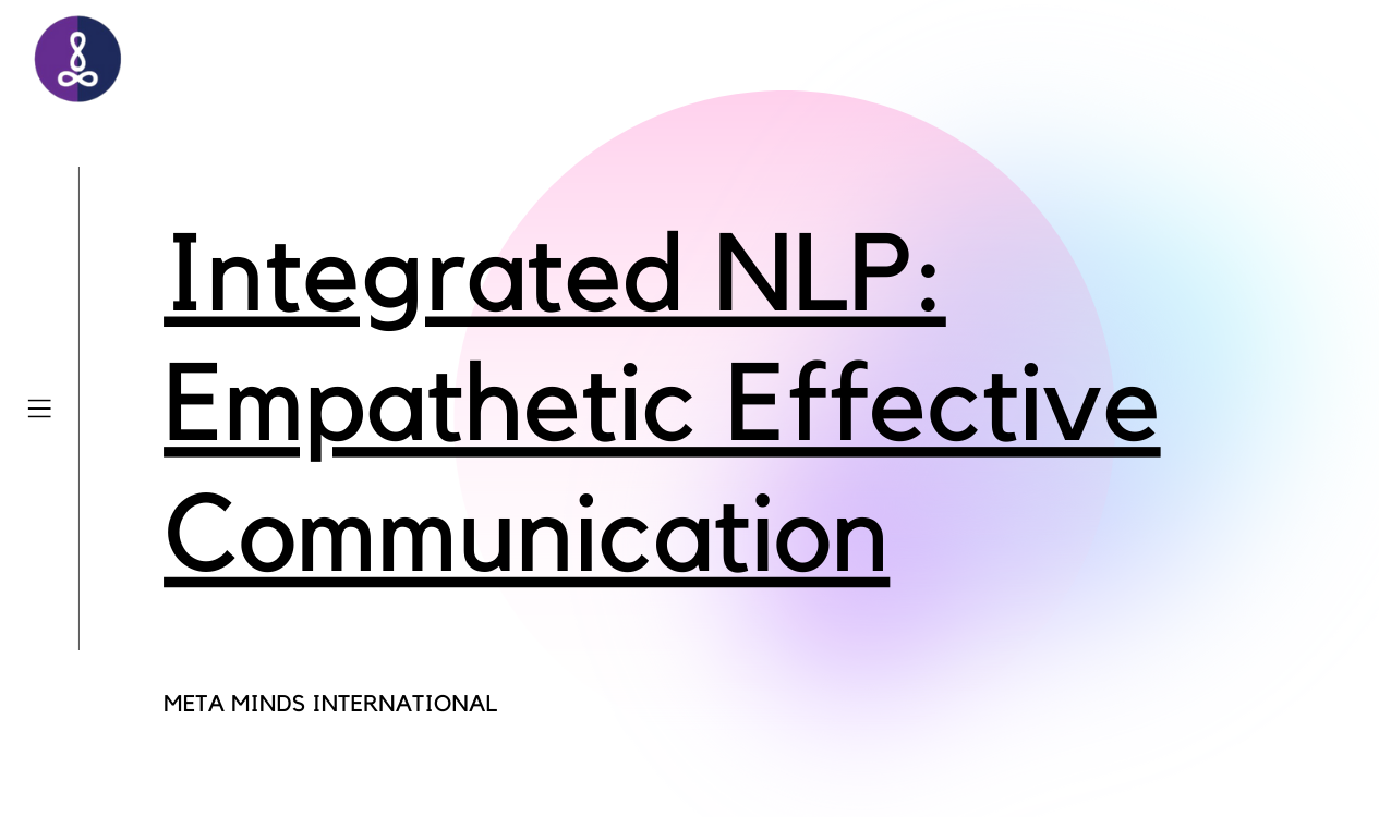 Integrated NLP: Empathetic Effective Communication - Meta Minds ...
