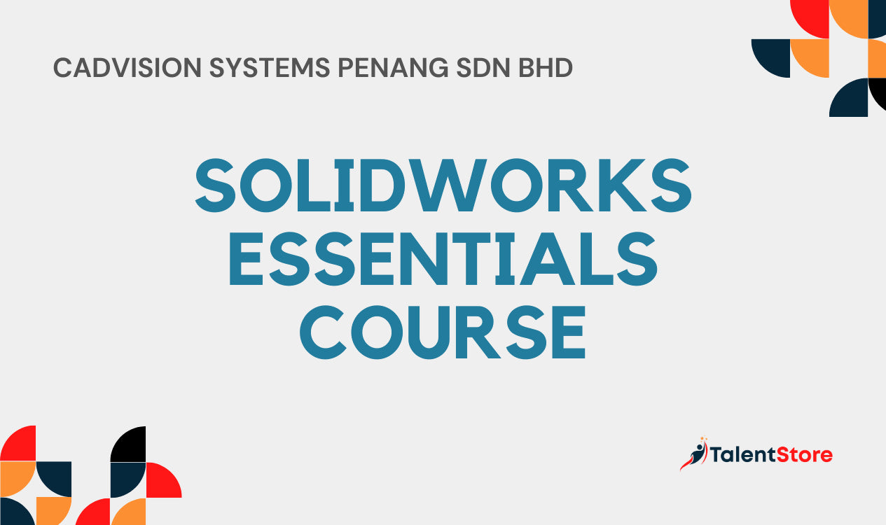 SOLIDWORKS Essentials Course – TalentStore