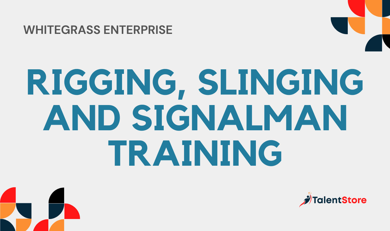 Rigging, Slinging And Signalman Training – TalentStore