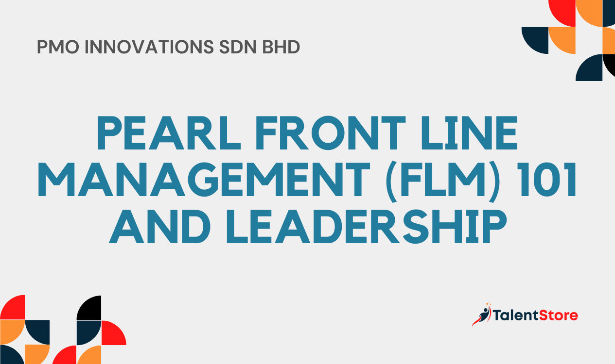 PEARL Front Line Management (FLM) 101 and Leadership - PMO INNOVATIONS ...