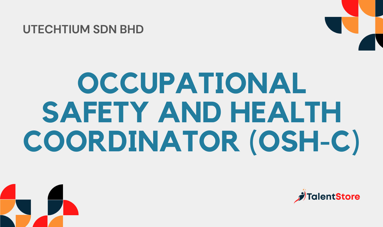 Occupational Safety and Health Coordinator (Osh-C) – TalentStore