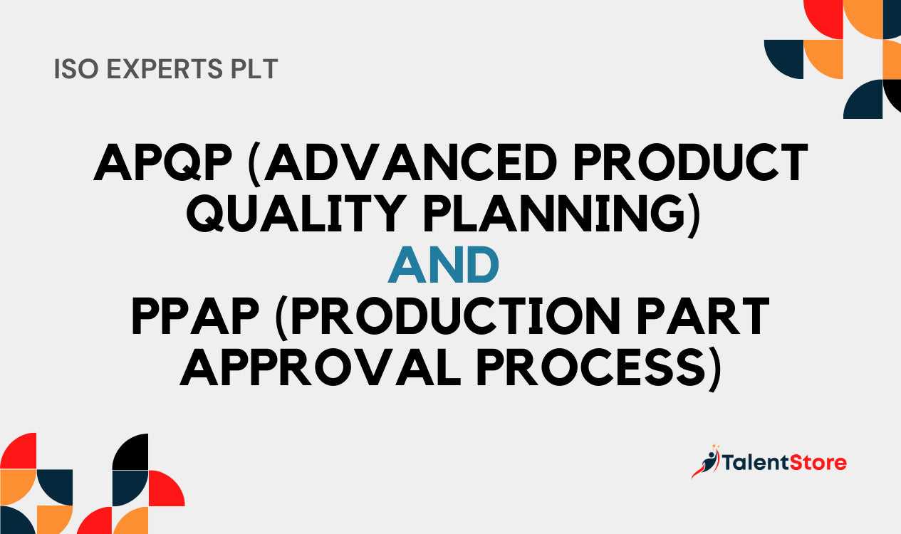 APQP (Advanced Product Quality Planning) AND PPAP (Production Part ...