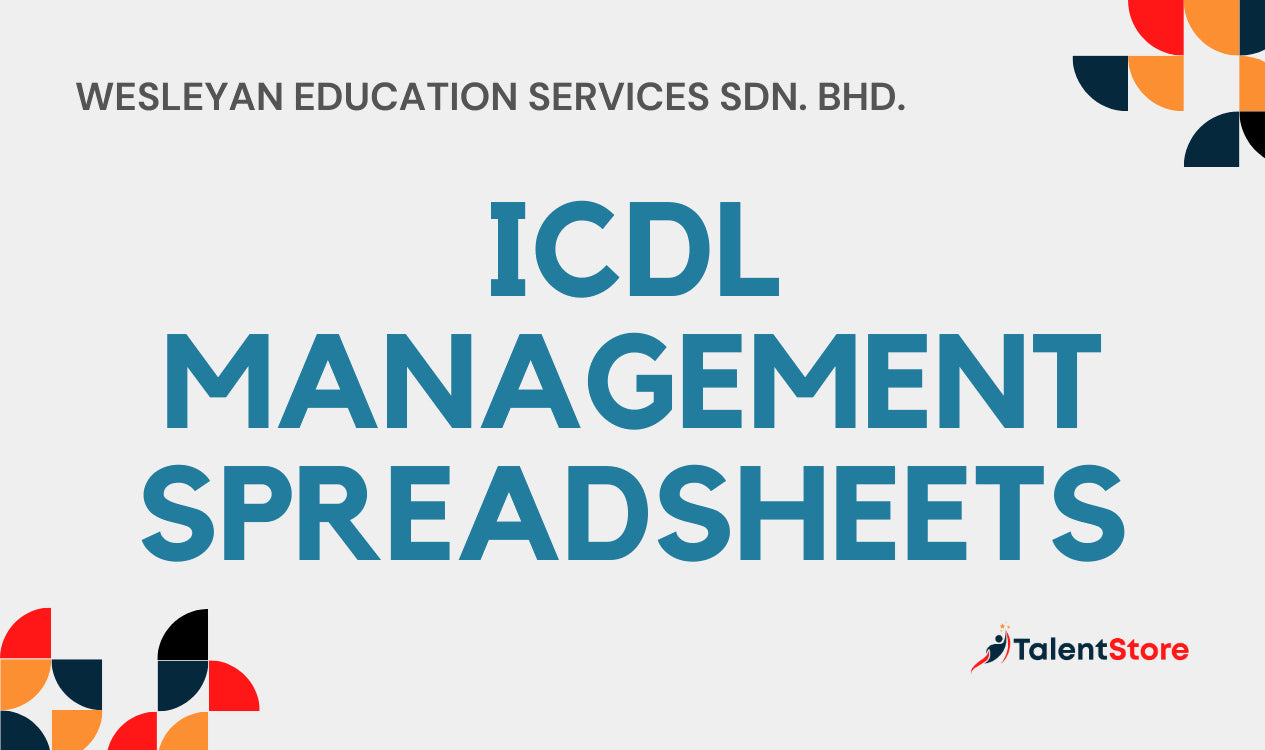 ICDL Management Spreadsheets - WESLEYAN EDUCATION SERVICES SDN. BHD ...