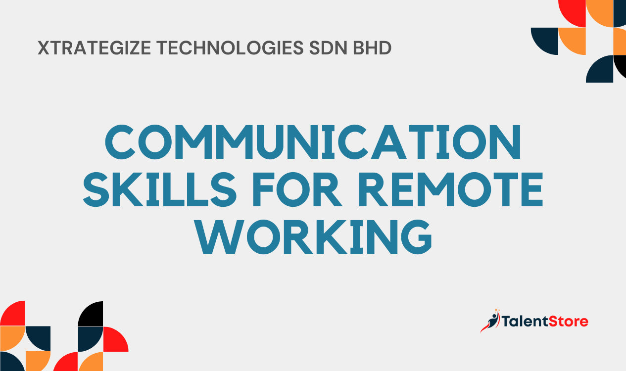 Communication Skill Remote Communication Skills for Remote Working – TalentStore
