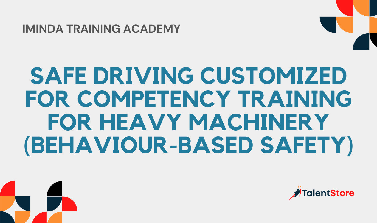 Competency Driving Safe Driving Customized for Competency Training for Heavy Machinery ...