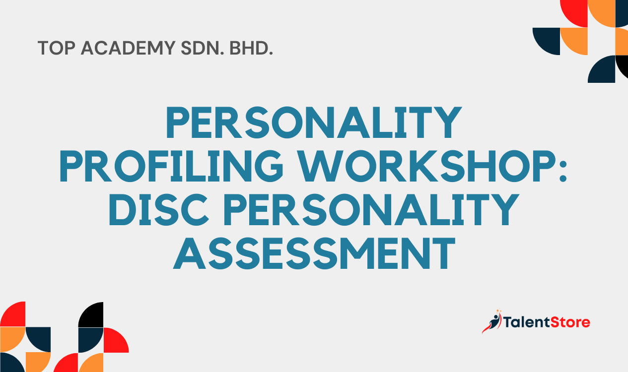 Personality Profiling Workshop: DISC Personality Assessment – TalentStore