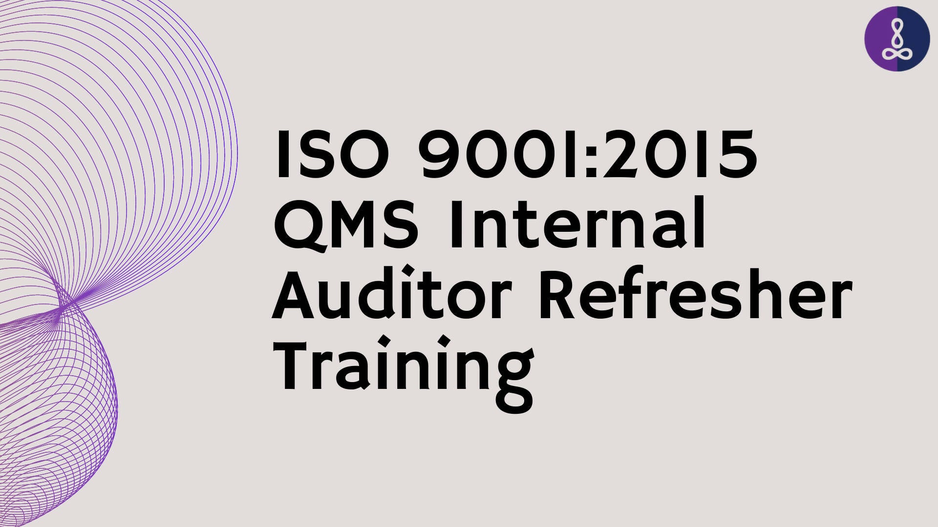 ISO 9001:2015 QMS Internal Auditor Refresher Training – TalentStore