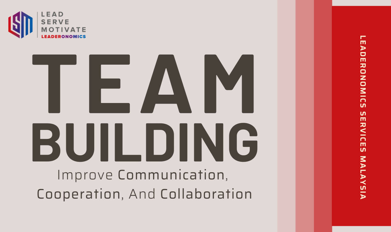 Team Building Programme Leaderonomics Services Malaysia TalentStore team-building-programme-leaderonomics-services-malaysia-talentstore